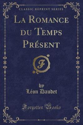 Book cover for La Romance Du Temps Présent (Classic Reprint)
