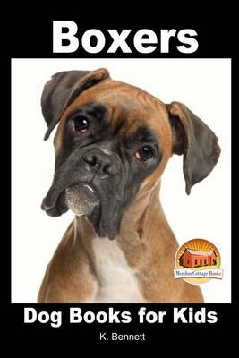 Book cover for Boxers - Dog Books for Kids