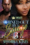 Book cover for Turned Out By A Savage 3