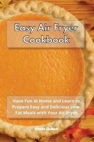 Cover of Easy Air Fryer Cookbook