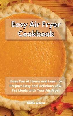 Cover of Easy Air Fryer Cookbook