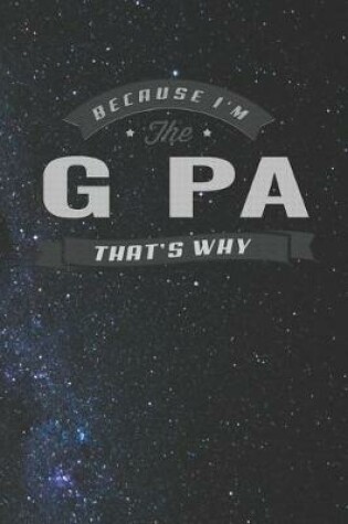 Cover of Because I'm The G Pa That's Why