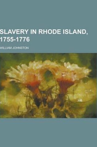 Cover of Slavery in Rhode Island, 1755-1776