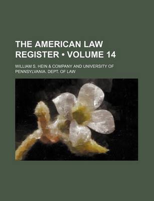 Book cover for The American Law Register (Volume 14)