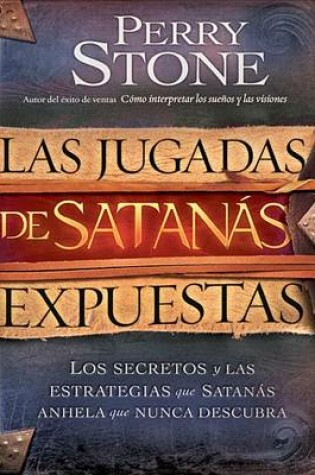 Cover of Las Jugadas de Satanas Expuestas