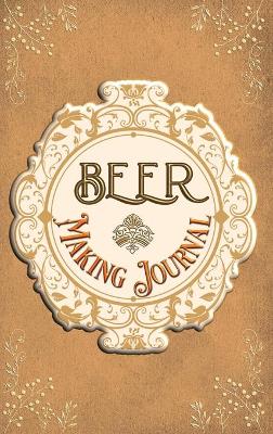 Book cover for Beer Making Journal