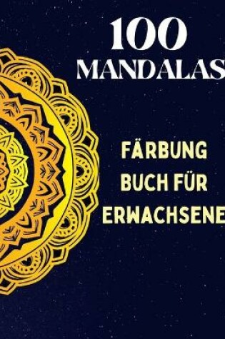 Cover of 100 Mandalas, Malbuch für Erwachsene