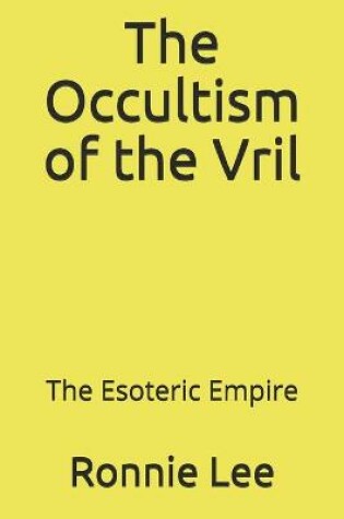 Cover of The Occultism of the Vril