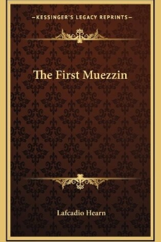 Cover of The First Muezzin