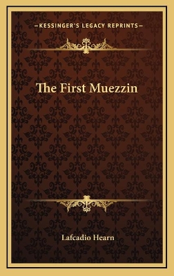 Book cover for The First Muezzin