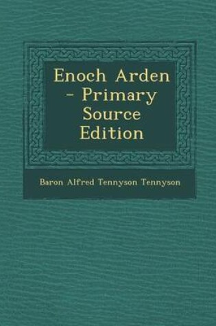 Cover of Enoch Arden - Primary Source Edition