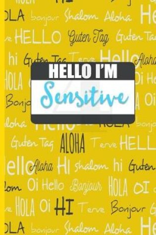 Cover of Hello I'm Sensitive