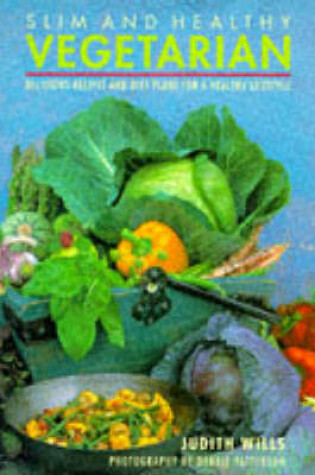 Cover of Slim and Healthy Vegetarian Cooking