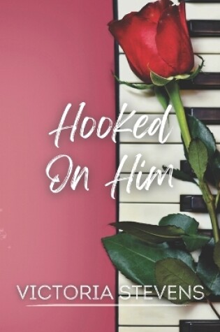 Cover of Hooked on Him