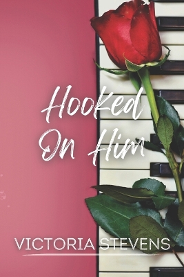 Book cover for Hooked on Him