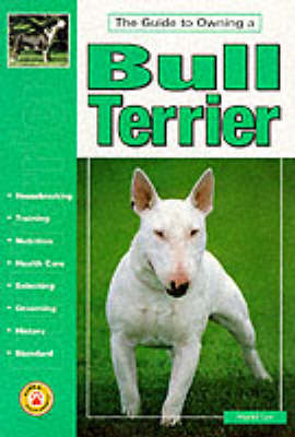 Cover of Guide to Owning a Bull Terrier