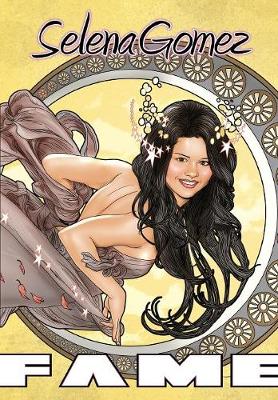 Book cover for Selena Gomez: The Graphic Novel