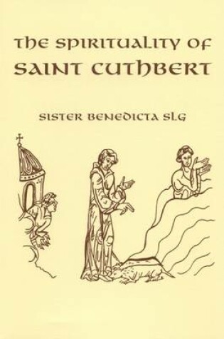 Cover of The Spirituality of Saint Cuthbert