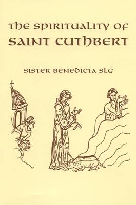 Book cover for The Spirituality of Saint Cuthbert