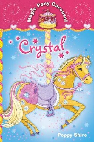 Cover of Magic Pony Carousel 5: Crystal