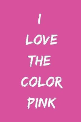 Book cover for I Love the Color Pink