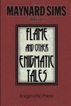 Book cover for Flame and Other Enigmatic Tales