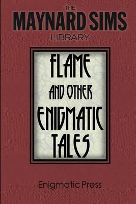 Cover of Flame and Other Enigmatic Tales