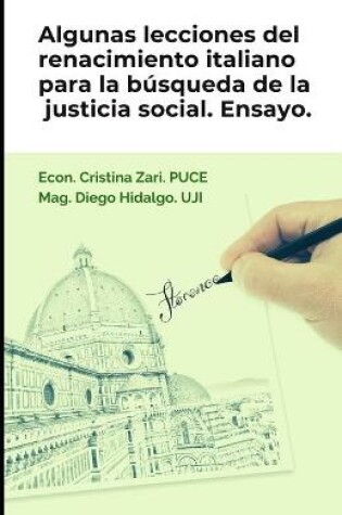 Cover of Algunas lecciones del renacimiento italiano para la búsqueda de la justicia social