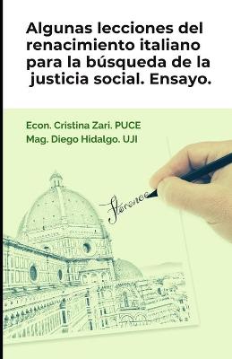 Book cover for Algunas lecciones del renacimiento italiano para la búsqueda de la justicia social