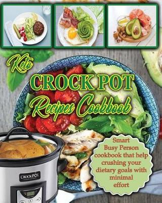 Book cover for Keto Crock Pot Recipes Cookbook