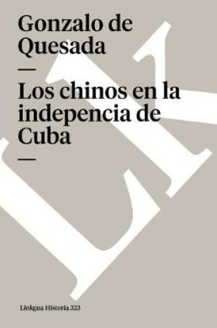 Cover of chinos en la indepencia de Cuba