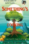 Book cover for Something's Cooking, Chapter Book #11