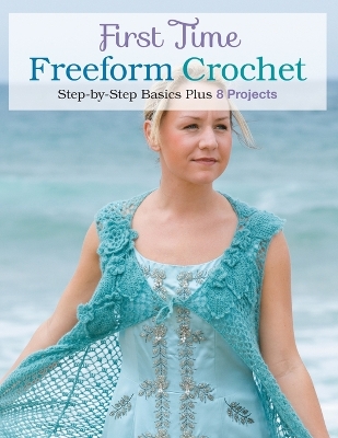 Book cover for First Time Freeform Crochet