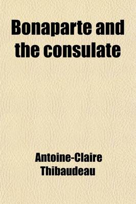 Book cover for Bonaparte and the Consulate