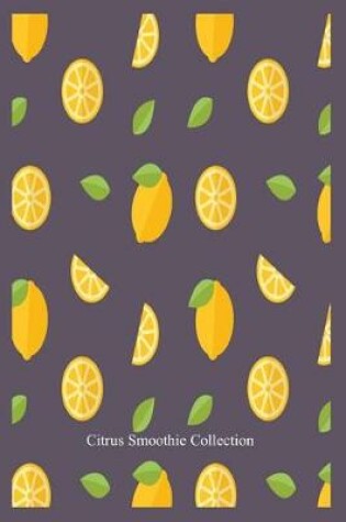 Cover of Citrus Smoothie Collection