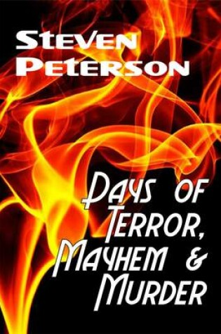 Cover of Days of Terror, Mayhem and Murder