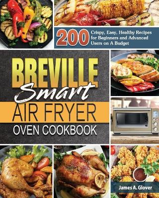 Book cover for Breville Smart Air Fryer Oven Cookbook