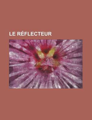 Book cover for Le Reflecteur