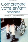 Book cover for Comprendre Votre Enfant Handicape