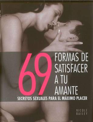 Book cover for 69 Formas de Satisfacer A Tu Amante