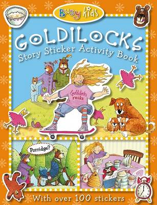 Book cover for Busy Kids Sticker Storybook Goldilocks