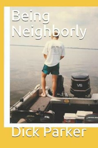 Cover of Being Neighborly