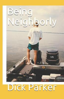 Book cover for Being Neighborly