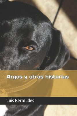 Book cover for Argos y Otras Historias