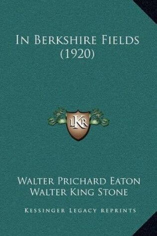 Cover of In Berkshire Fields (1920)