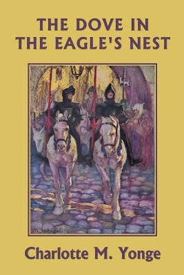 Book cover for The Dove in the Eagle's Nest(Yesterday's Classics)