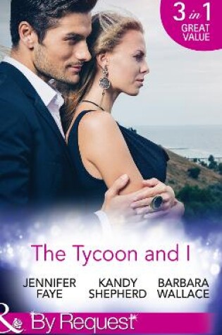 Cover of The Tycoon And I