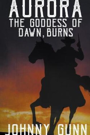 Cover of Aurora, The Goddess of Dawn, Burns