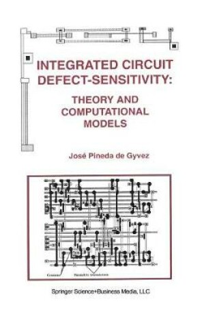 Cover of Integrated Circuit Defect-Sensitivity: Theory and Computational Models