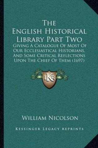 Cover of The English Historical Library Part Two